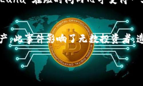 为了帮助您理解加密货币崩盘的相关案例及其影响，以下是一些著名的崩盘事件的简单描述：

1. **比特币2018崩盘**：
   - 在2017年末，比特币的价格达到了接近20,000美元的高峰。然而，进入2018年后，比特币的价格开始持续下跌，到2018年12月时，价格已经跌到了约3,200美元，这导致大量投资者损失惨重。

2. **Mt. Gox 事件**：
   - Mt. Gox 是在2014年发生的一起著名的加密货币交易所崩盘事件。该交易所当时管理着全球约70%的比特币交易，但由于安全漏洞和黑客攻击，约850,000个比特币（当时价值约4.5亿美元）被盗，最终导致其破产。

3. **Terra Luna 崩盘**：
   - 2022年，Terra Luna 的稳定币 UST 失去了其锚定的 1 美元价值，导致其相关代币 Luna 在短时间内几乎变得一文不值。这一事件引发了对整个加密市场的信心危机，导致许多其他加密资产的价格暴跌。

4. **FTX交易所崩盘**：
   - FTX 是一家知名的加密货币交易所，在2022年11月因流动性危机和财务不透明宣告破产。此事件影响了无数投资者，造成数十亿美元的损失，进一步引发了对加密货币行业的监管审查。

如果您需要更详细的信息或案例分析，欢迎提出！